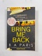 B. A. Paris: Bring Me Back