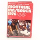 Imrich Hornáček: Montreal - Innsbruck 1976