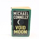 Michael Connelly: Void moon