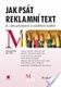 Jak psát reklamní text - 3., aktualizované a rozšířené vydání