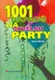 1001 nápadů na skvělou párty