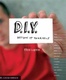 D.I.Y.: Design It Yourself - A Design Handbook