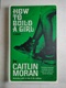 Caitlin Moran: How to Build a Girl (1)