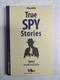 Fergus Fleming: True Spy Stories / Špióni