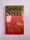 Danielle Steel: Tlukot srdce