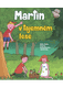 Martin v tajemném lese