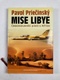 Pavol Priečinský: Mise Libye - Českoslovenští piloti v Africe