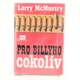 Larry McMurtry: Pro Billyho cokoliv