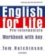 English for Life Pre-intermediate Workbook with Key