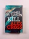 James Patterson: Kill Alex Cross