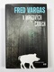 Fred Vargas: V mrazivých časech