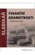 Slabikář finanční gramotnosti : učebnice základních 7 modulů finanční gramotnosti