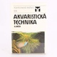 Kniha Akvaristická technika Karel Krček
