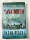 Sarah Pearse: Sanatorium