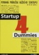 Startup 4 Dummies : povinná príručka každého startupu