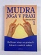 Kim da Silva: Mudra jóga v praxi 1