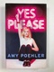 Amy Poehler: Yes Please