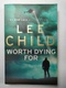 Lee Child: Worth Dying For (Jack Reacher, #15)