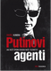 Putinovi agenti - Jak ruští špioni kradou naše tajemství