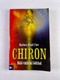 Barbara Hand Clowová: Chiron - Náš vnitřní léčitel