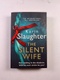 Karin Slaughter: The silent wife