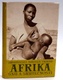 Kniha: Afrika snů a skutečnosti - 3. díl