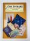 Gail Lawther: Easy to Make APPLIQUE