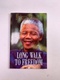 Nelson Mandela: Long Walk to Freedom