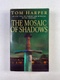 Tom Harper: The Mosaic Of Shadows