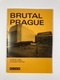 Architektura 489 z.s.: Brutal Prague