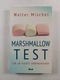Walter Mischel: Marshmallow test - Jak se naučit sebekontrole