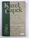 Karel Čapek: Zahradníkův rok Pevná (2007)