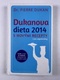 Pierre Dukan: Dukanova dieta 2014 s novými recepty i pro vegetariány