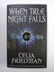 Celia Friedman: When True Night Falls