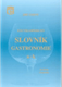 Encyklopedický slovník gastronomie L-Ž, druhý svazek