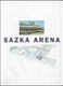 Sazka Arena : pamětní obrazová publikace