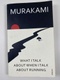 Haruki Murakami: What I Talk About When I Talk About Running