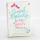 Sinéad Moriarty: In My Sister's Shoes 